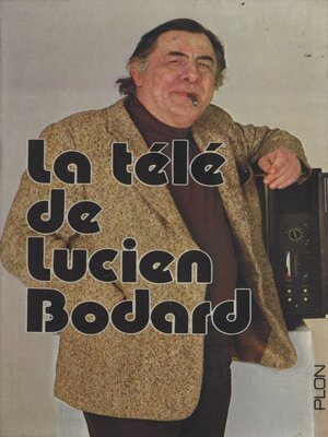 cover image of La télé de Lucien Bodard